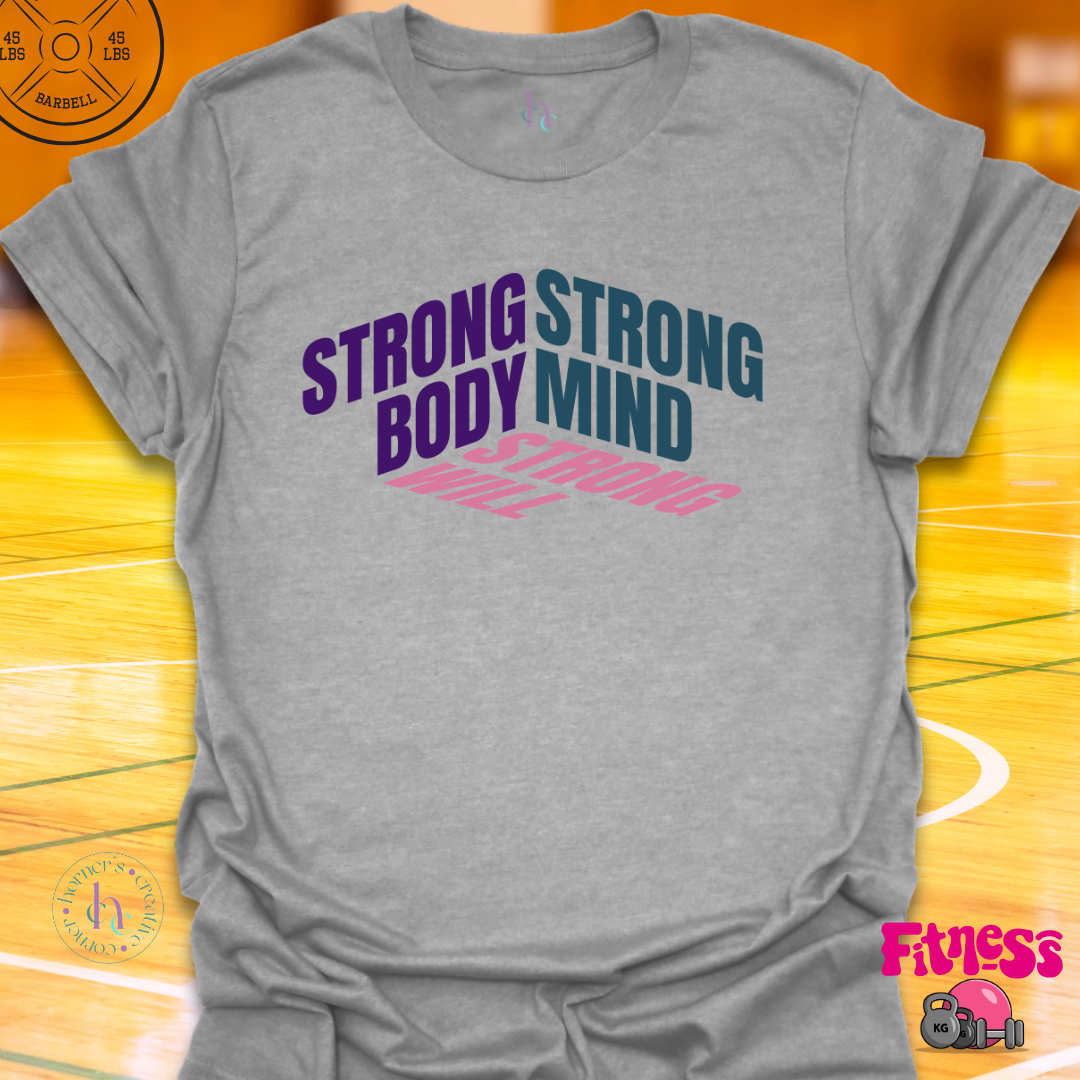 Strong Body Strong Mind T-Shirt