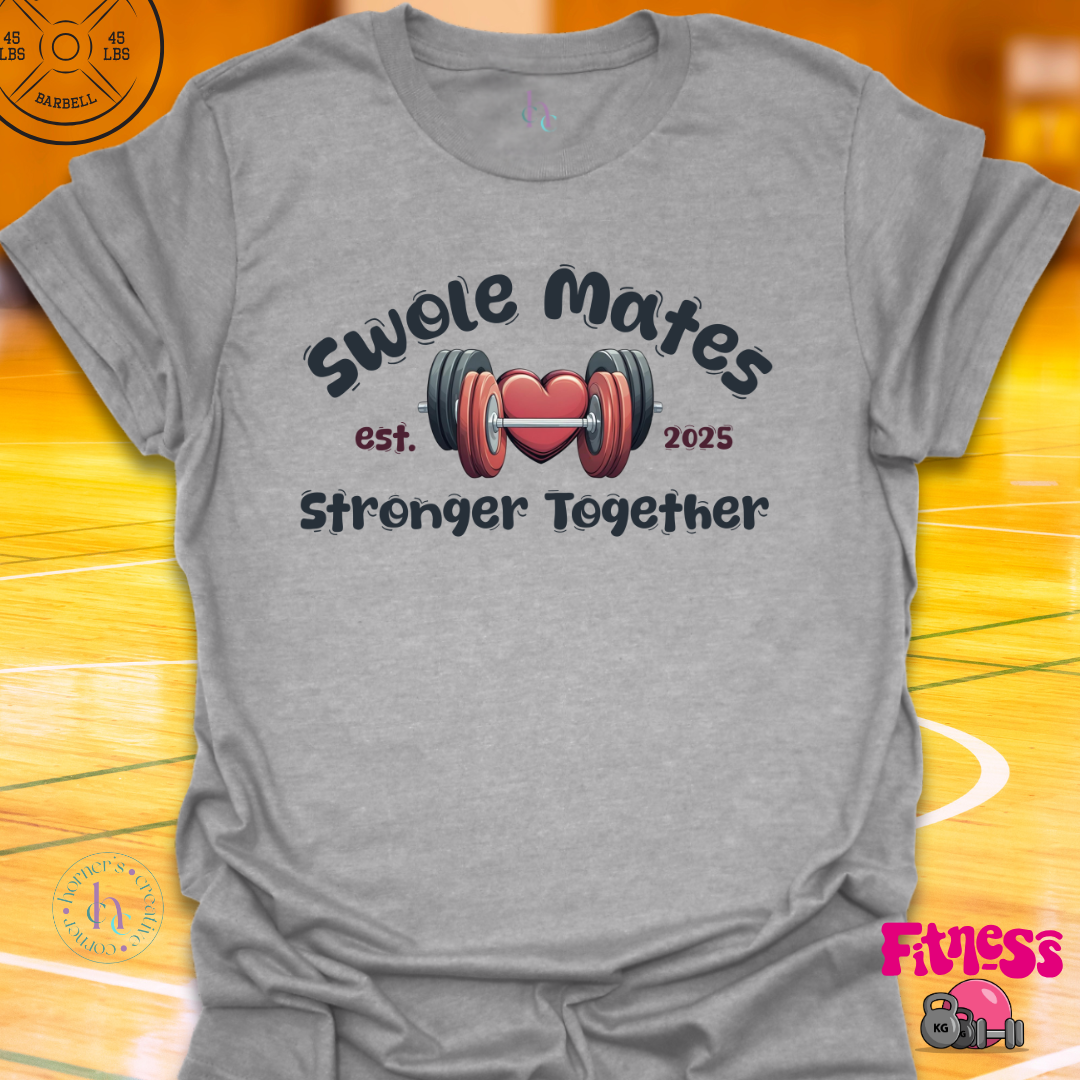 Swole Mates Custom Dated T-Shirt