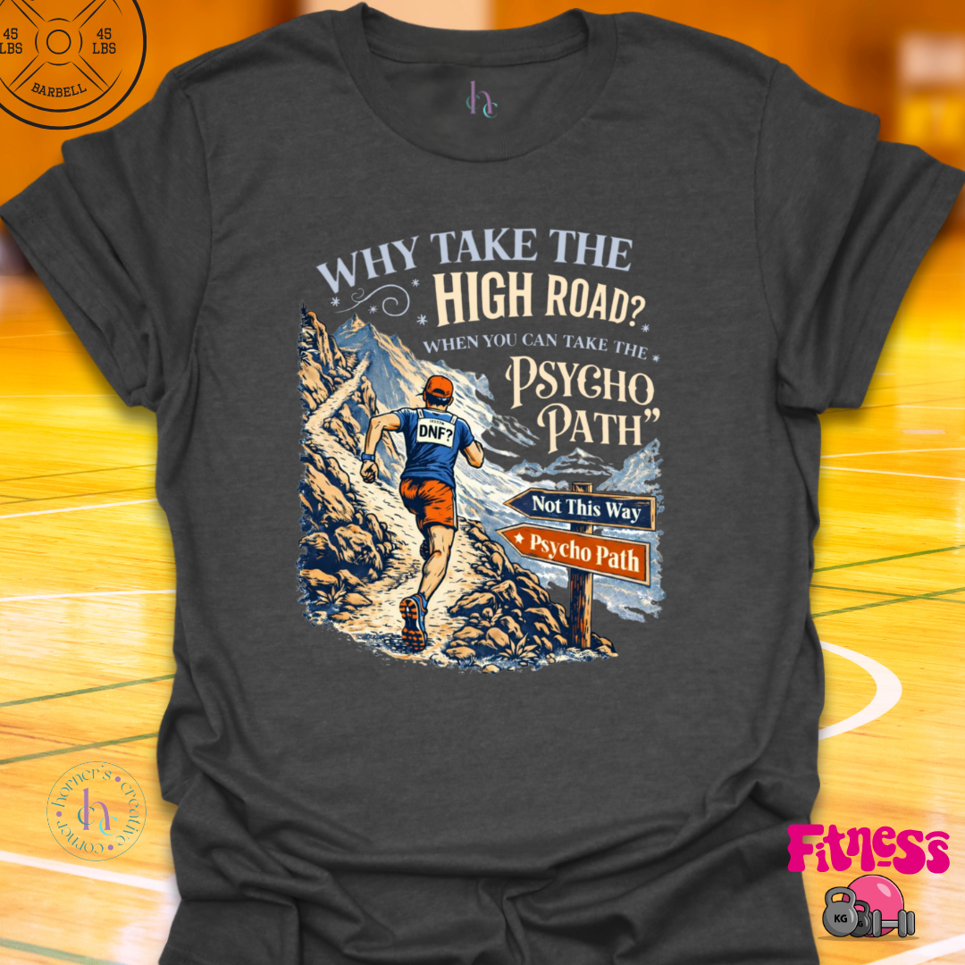Why Take The High Road Male T-Shirt