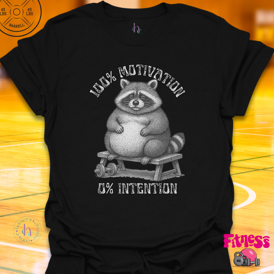100% Motivation 0% Intention T-Shirt