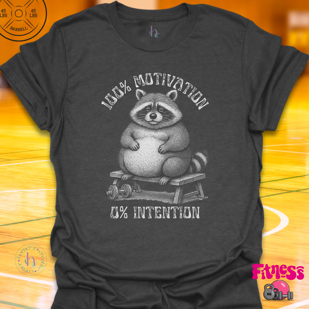 100% Motivation 0% Intention T-Shirt