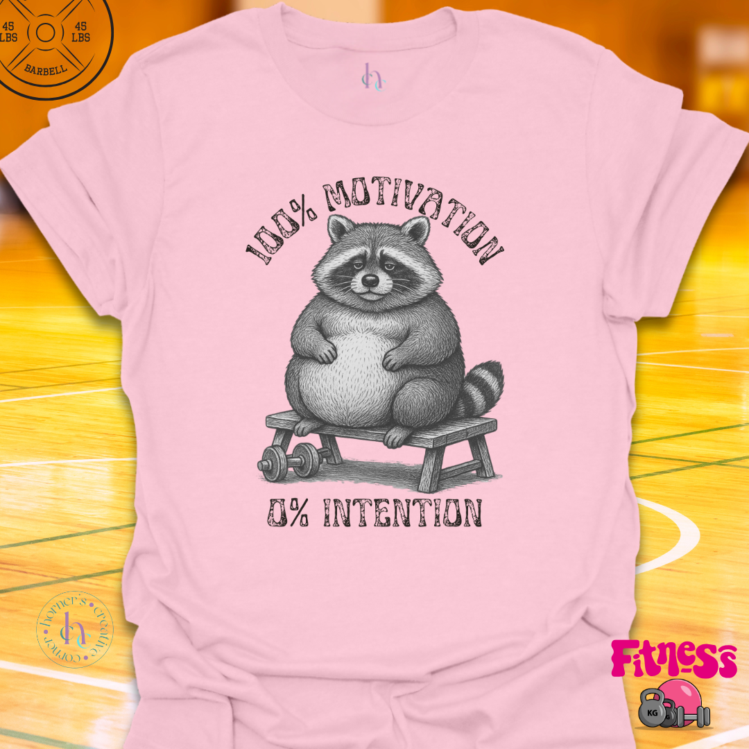 100% Motivation 0% Intention T-Shirt