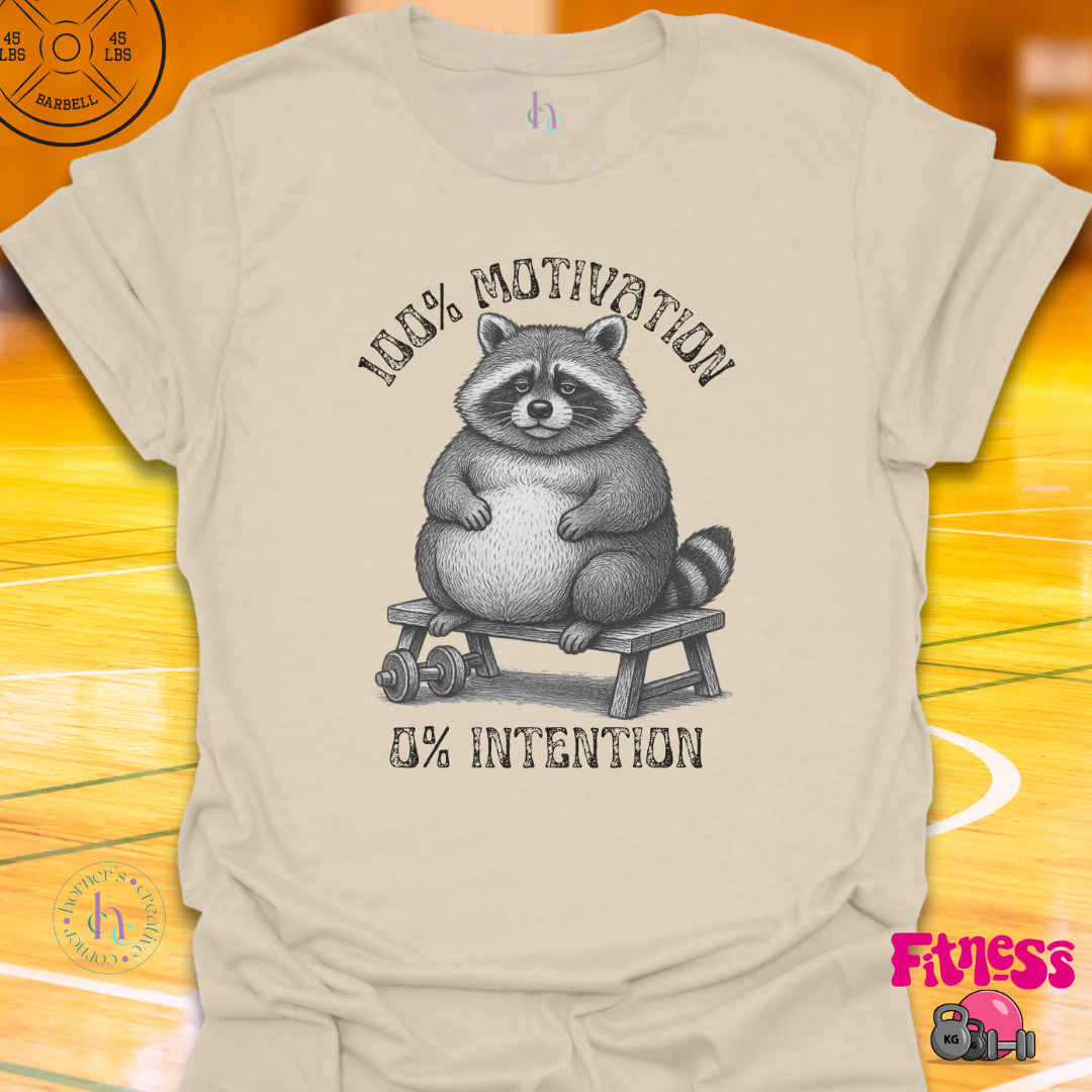100% Motivation 0% Intention T-Shirt