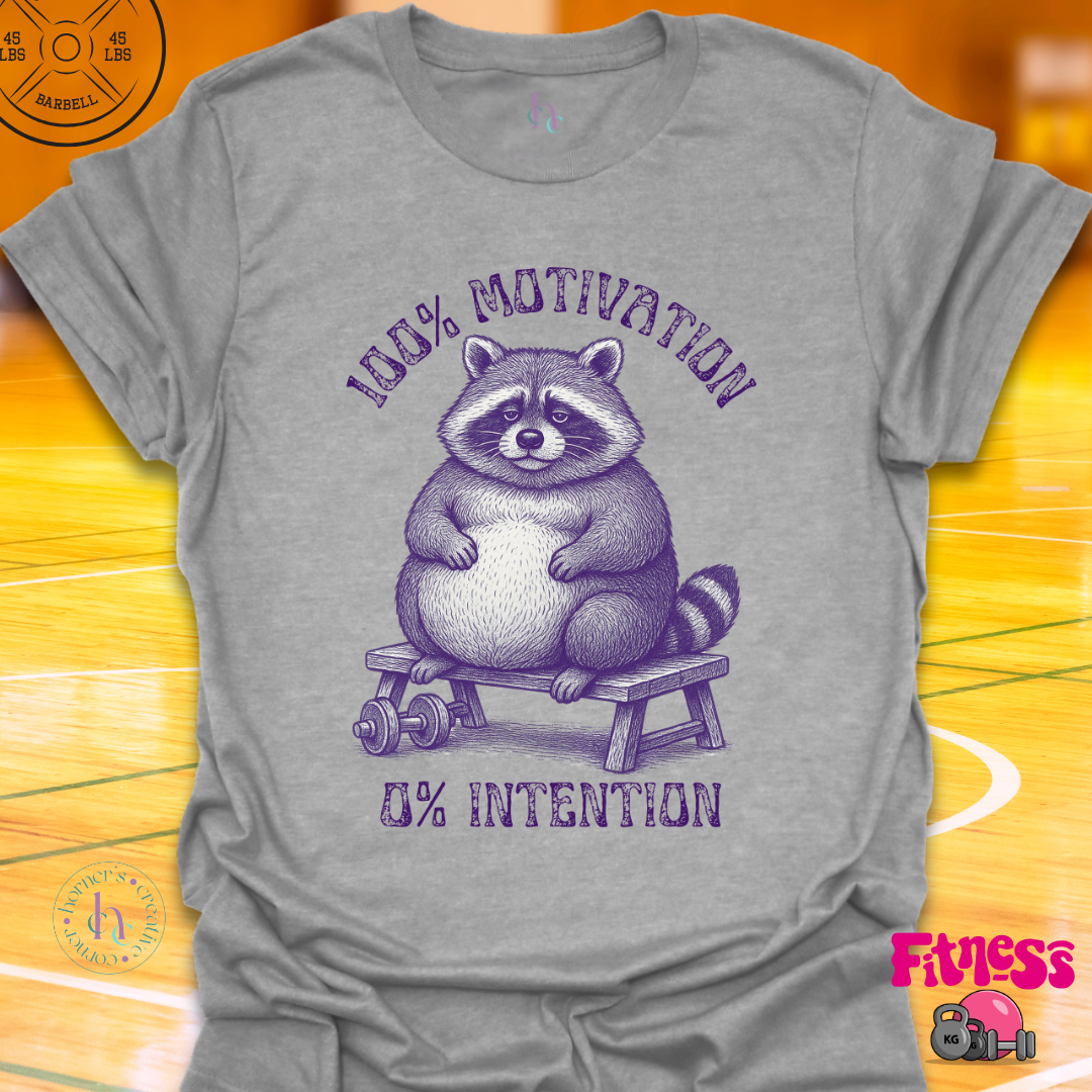 100% Motivation 0% Intention T-Shirt
