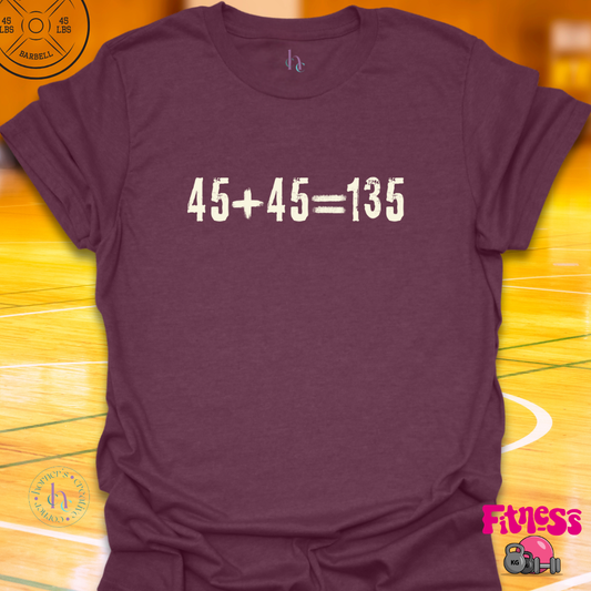 45+45=135 T-Shirt