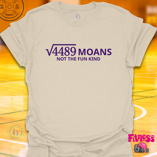 6 7 Moans T-Shirt