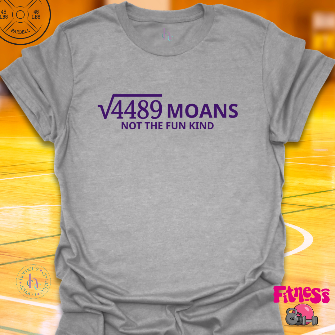 6 7 Moans T-Shirt