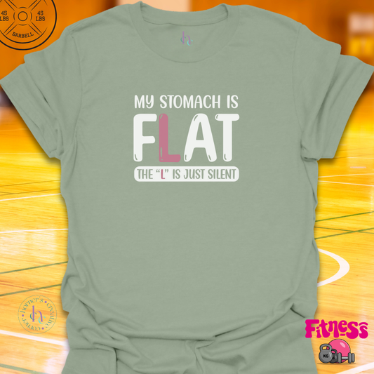 Stomach Is Flat T-Shirt
