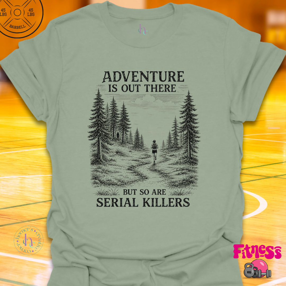 Adventure Is Out There T-Shirt