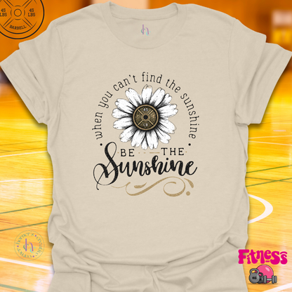 Be The Sunshine T-Shirt