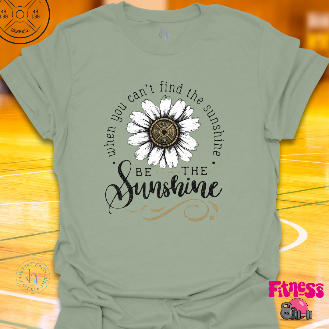 Be The Sunshine T-Shirt