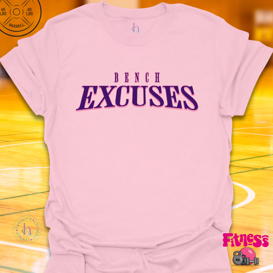 Bench Excuses T-shirt