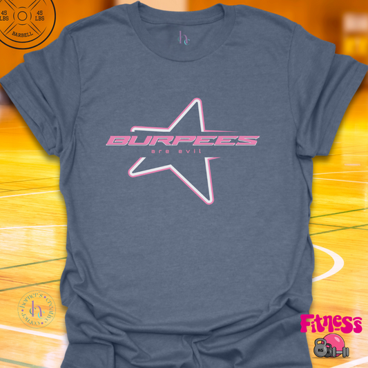 Burpees are Evil T-Shirt