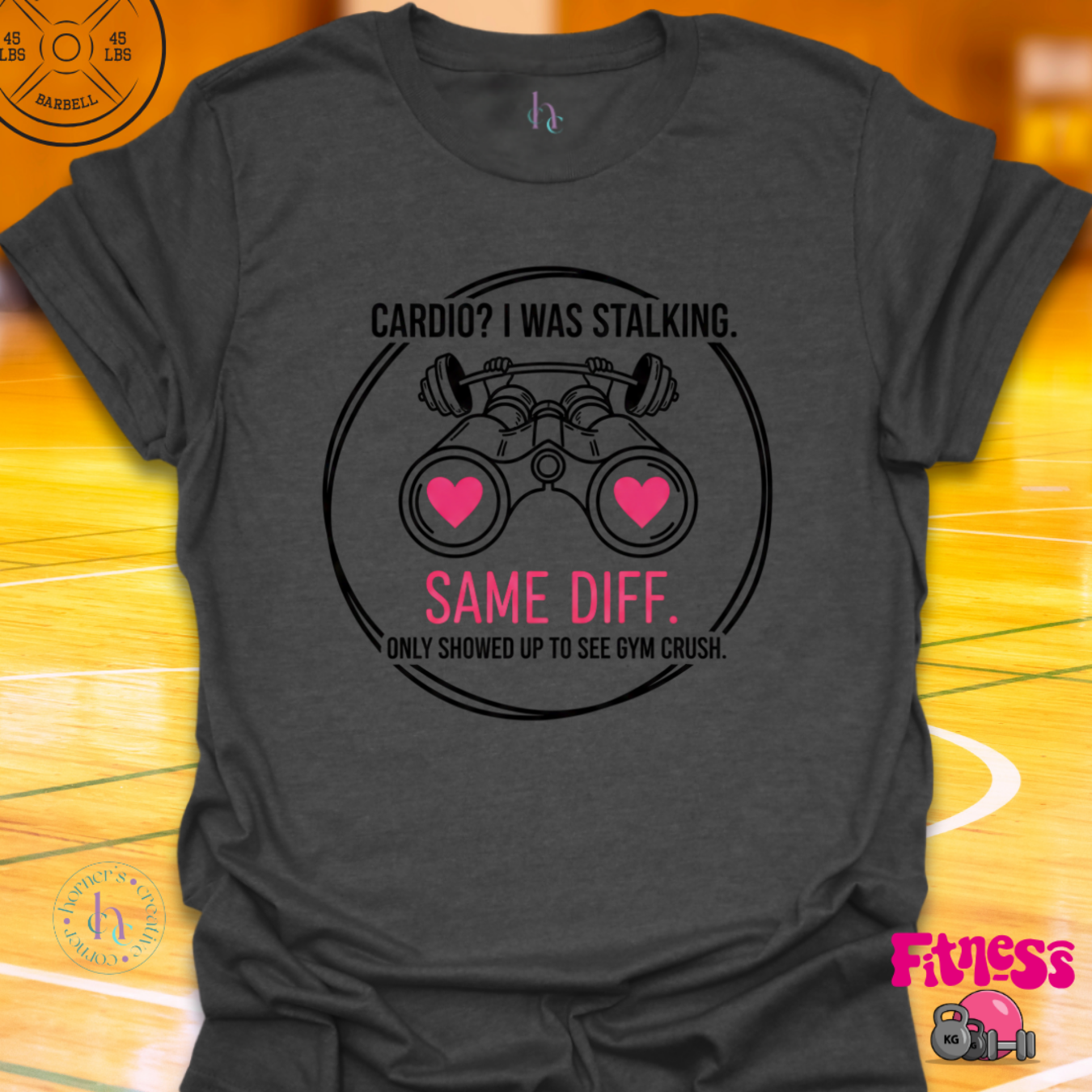 Cardio?  I Was Stalking T-Shirt