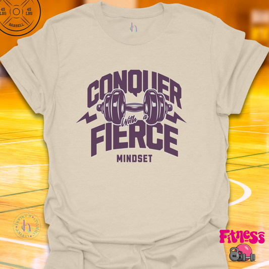 Conquer with Fierce Mindset T-Shirt