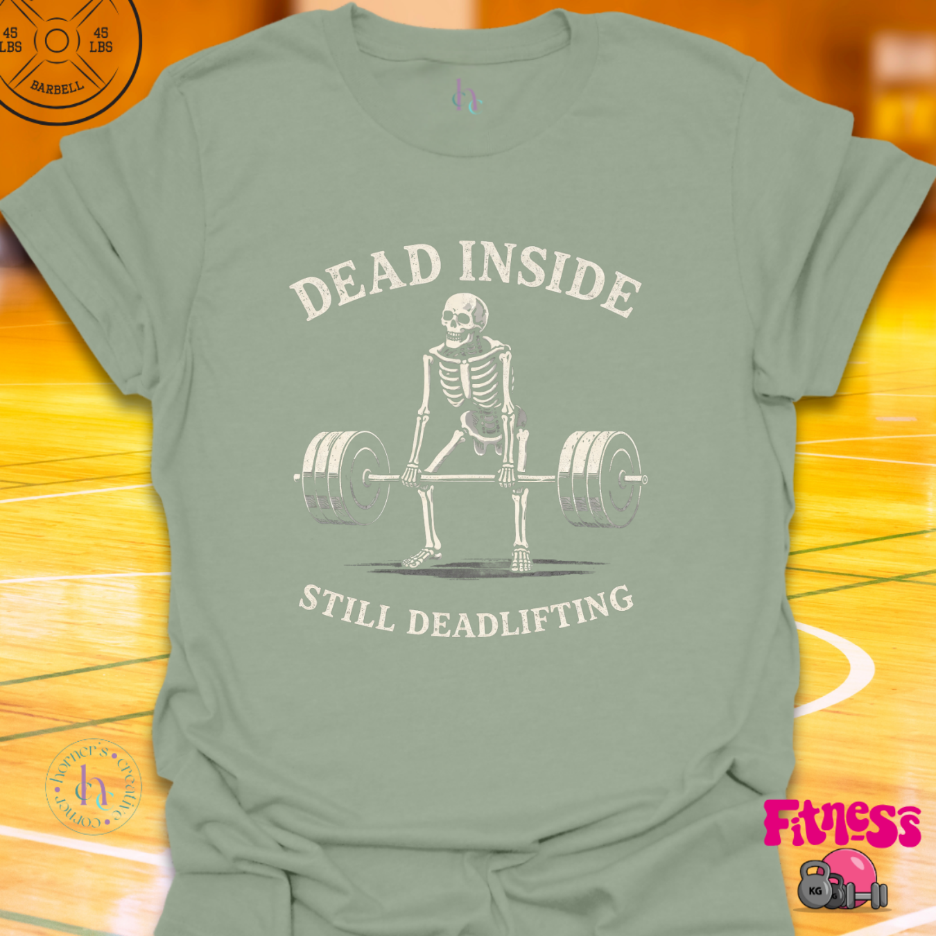 Dead Inside, Still Deadlifting T-Shirt