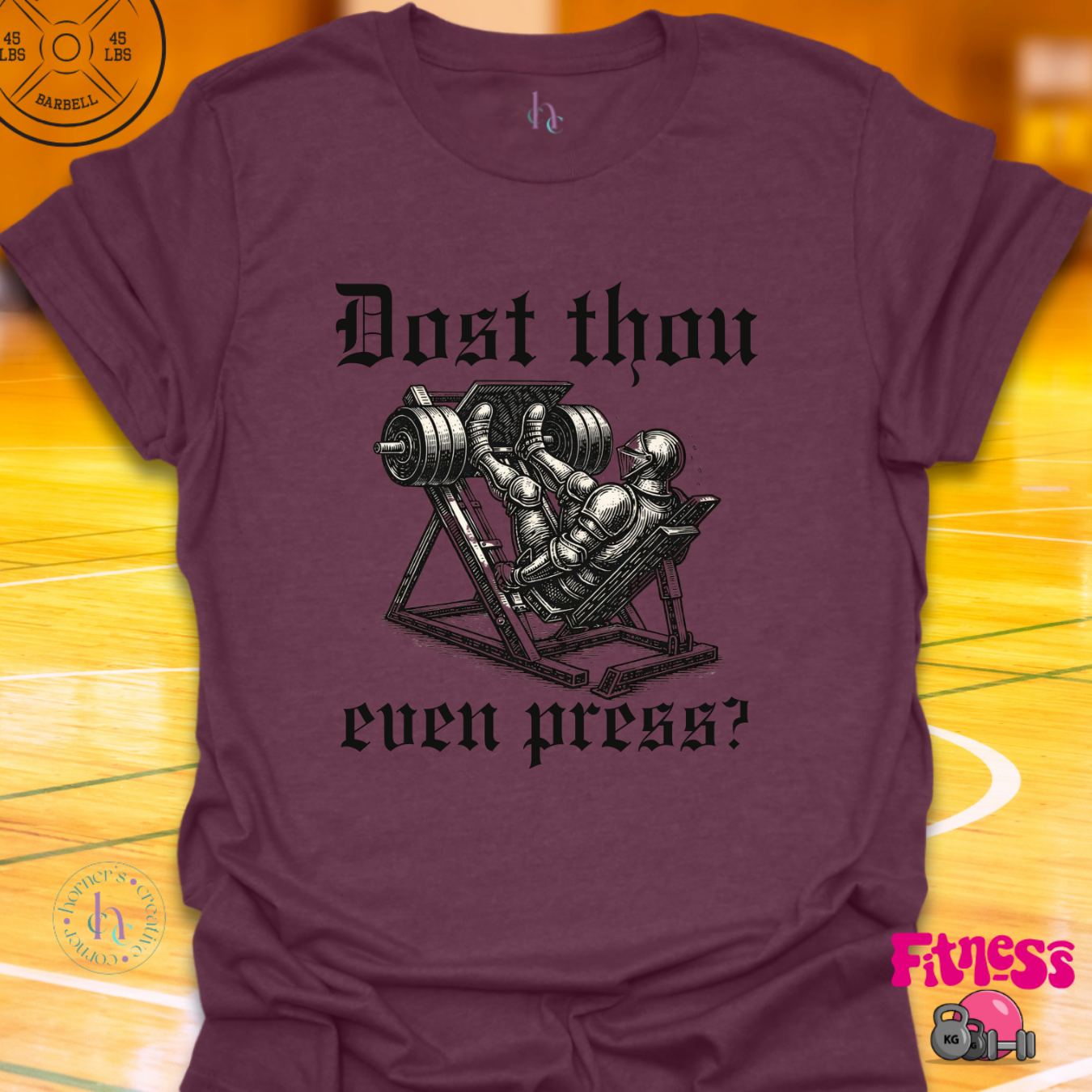 Dost Thou Even Press? T-Shirt