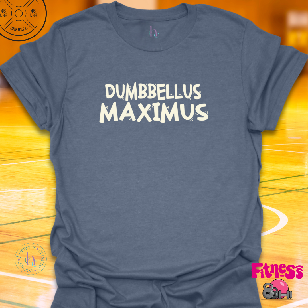 Dumbbellus Maximus T-Shirt