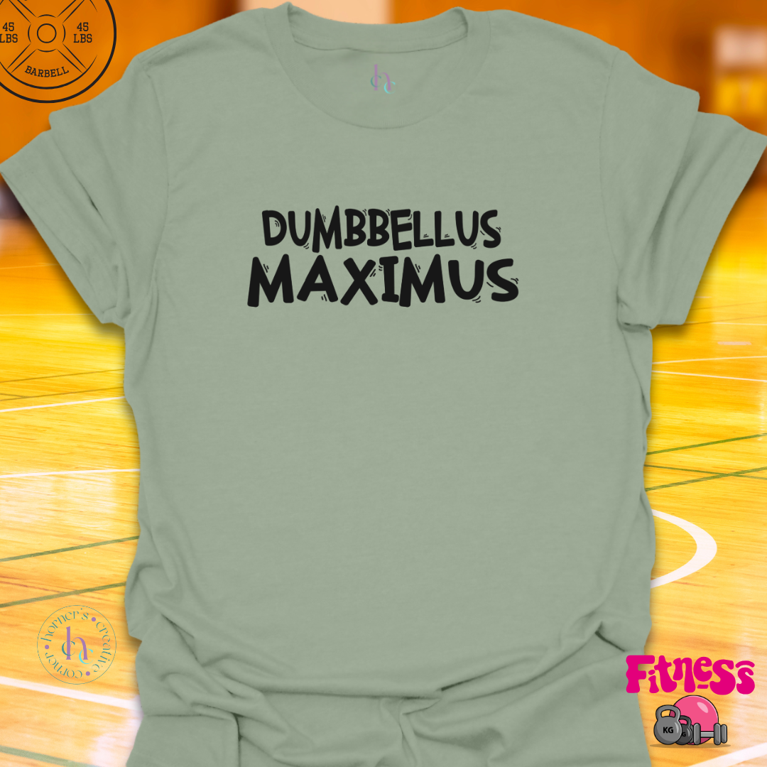 Dumbbellus Maximus T-Shirt