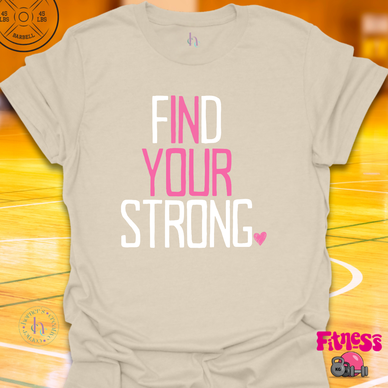 Find Your Strong T-Shirt