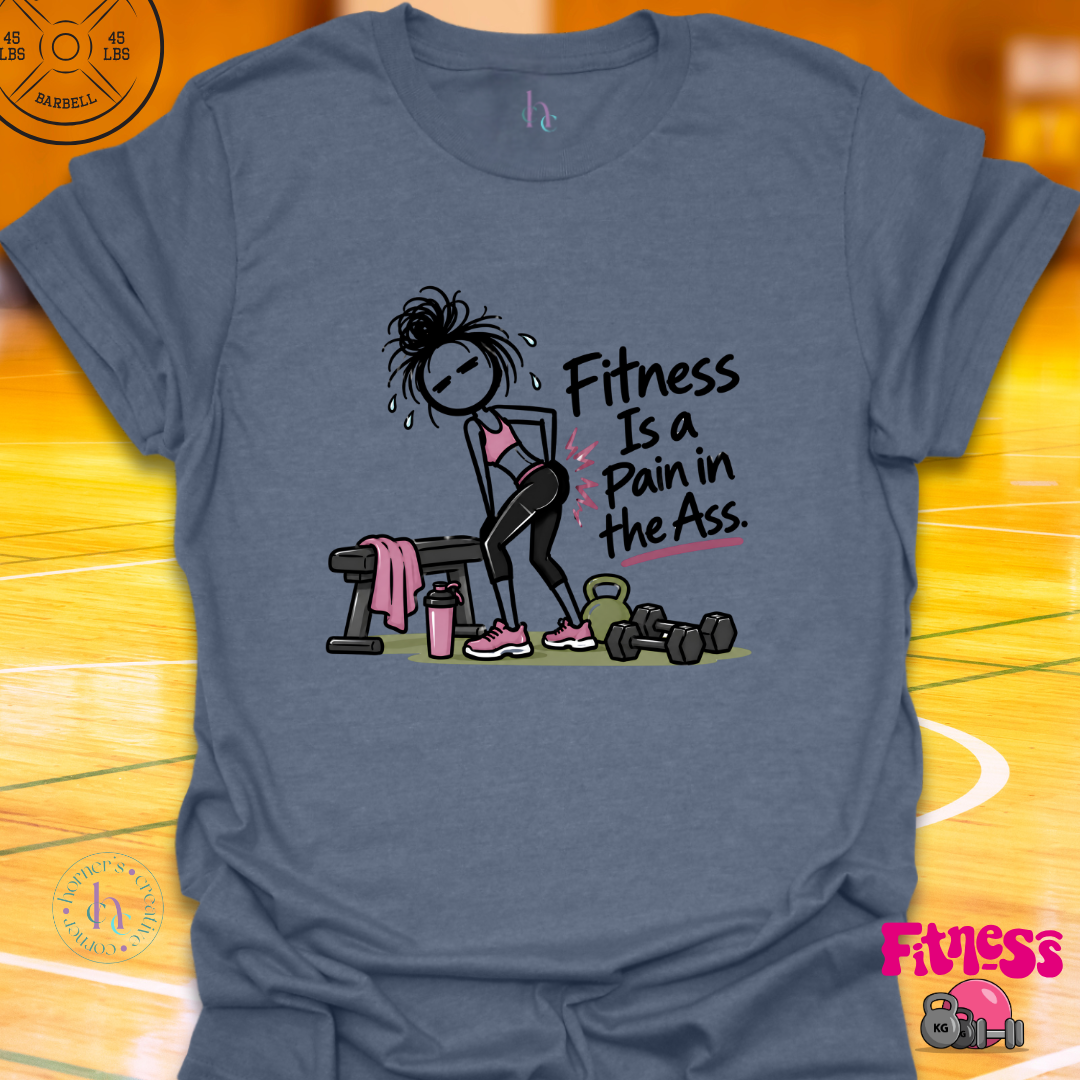 Fitness Is A Pain T-Shirt