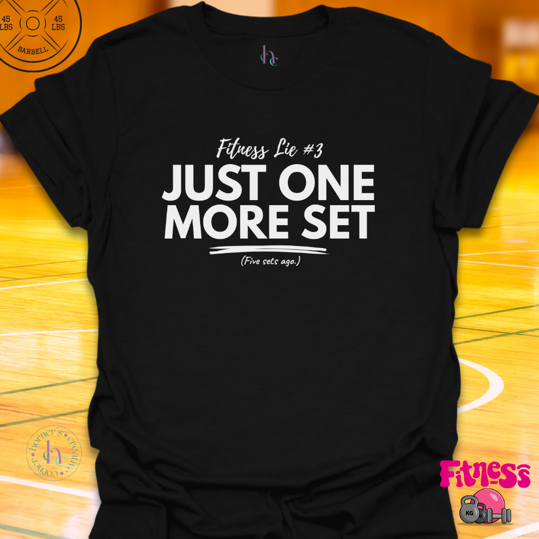 Fitness Lie #3 T-Shirt