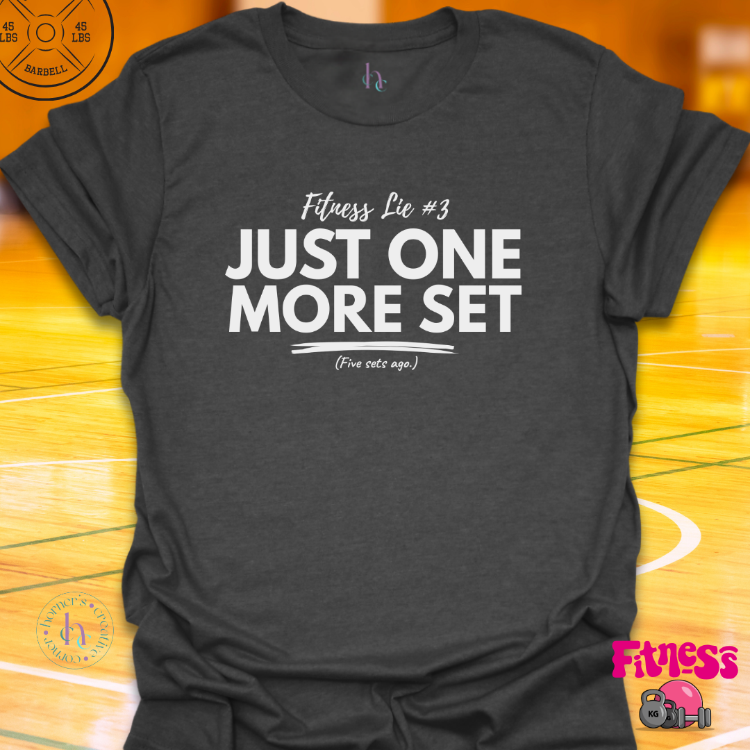 Fitness Lie #3 T-Shirt