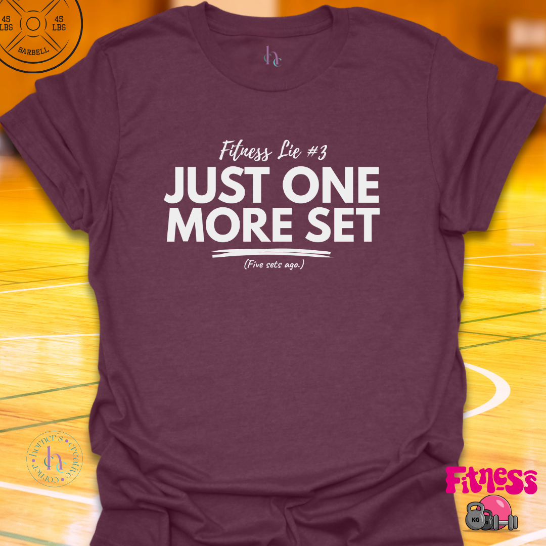 Fitness Lie #3 T-Shirt