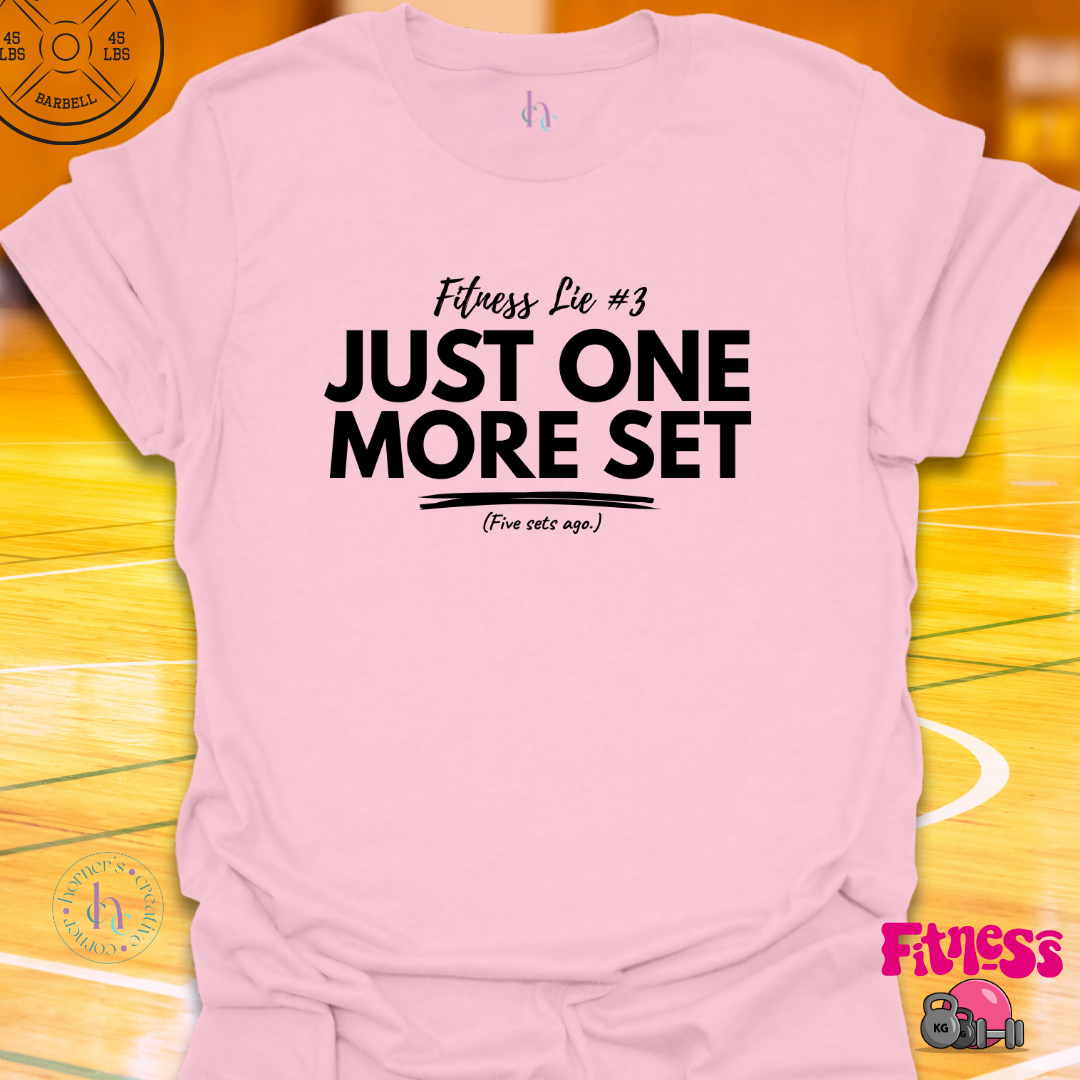 Fitness Lie #3 T-Shirt