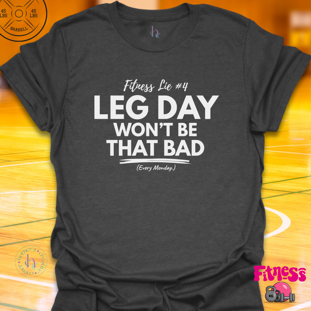 Fitness Lie #4 T-Shirt