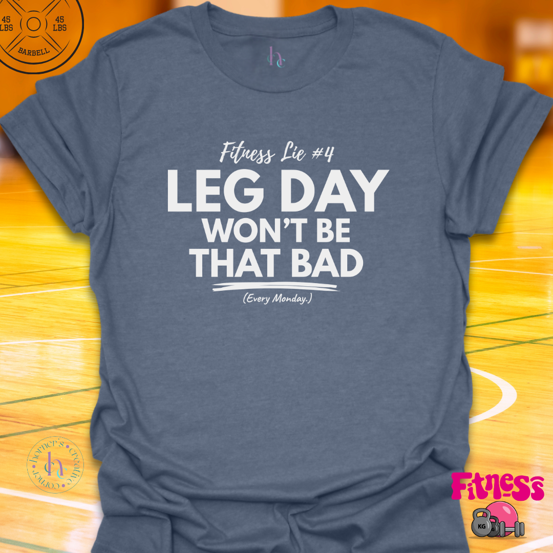 Fitness Lie #4 T-Shirt