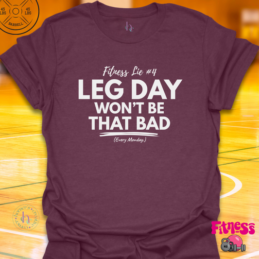 Fitness Lie #4 T-Shirt