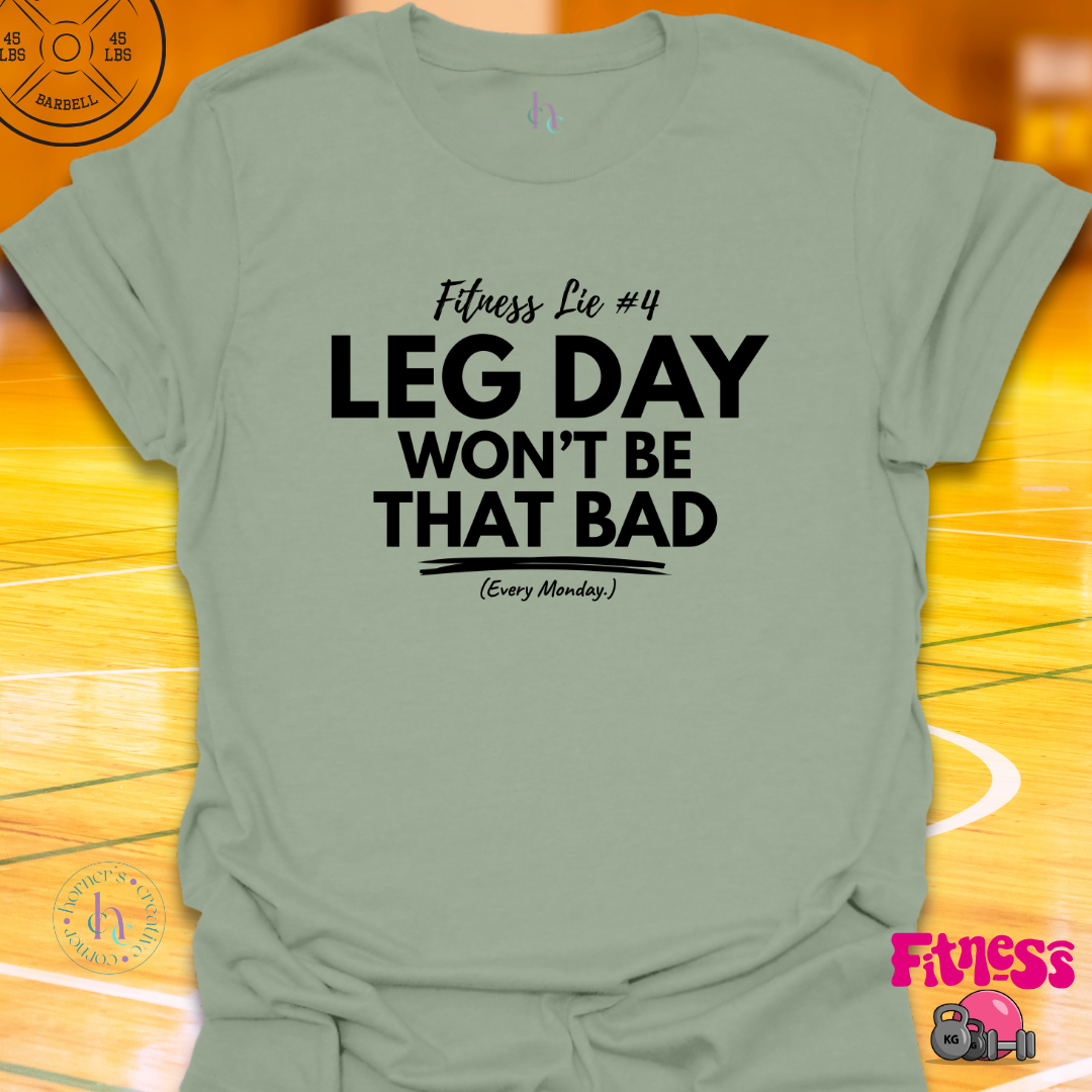 Fitness Lie #4 T-Shirt