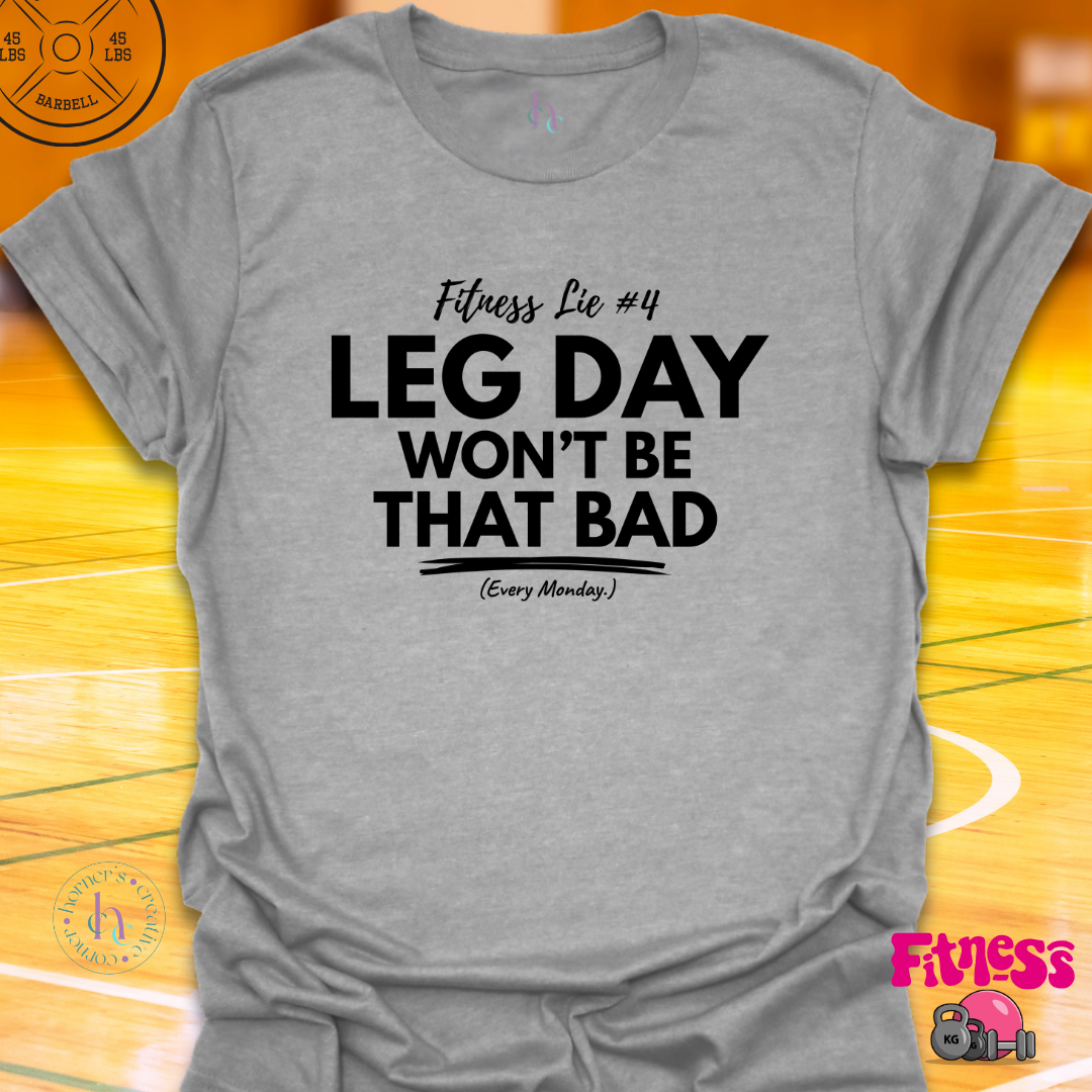 Fitness Lie #4 T-Shirt