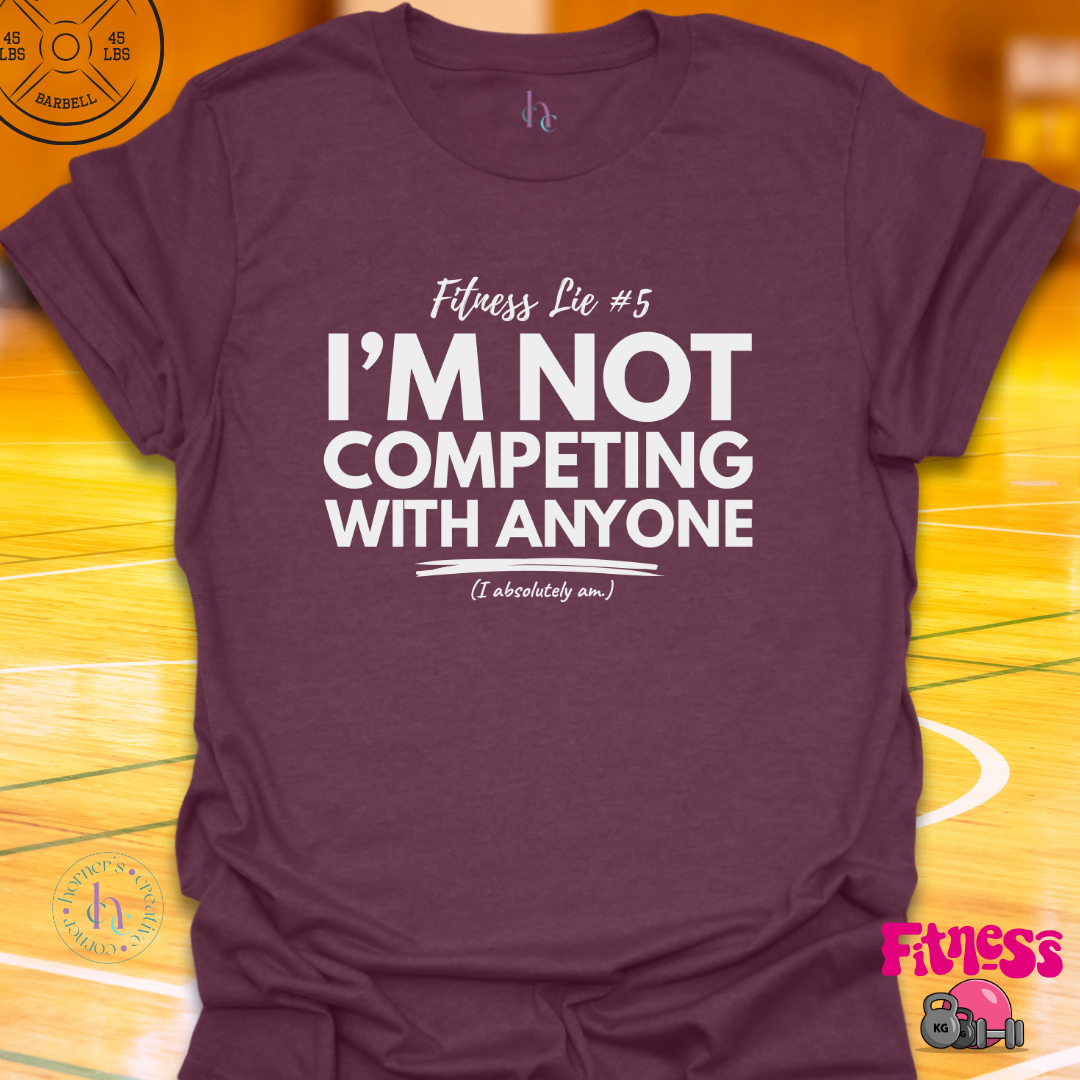 Fitness Lie #5 T-Shirt