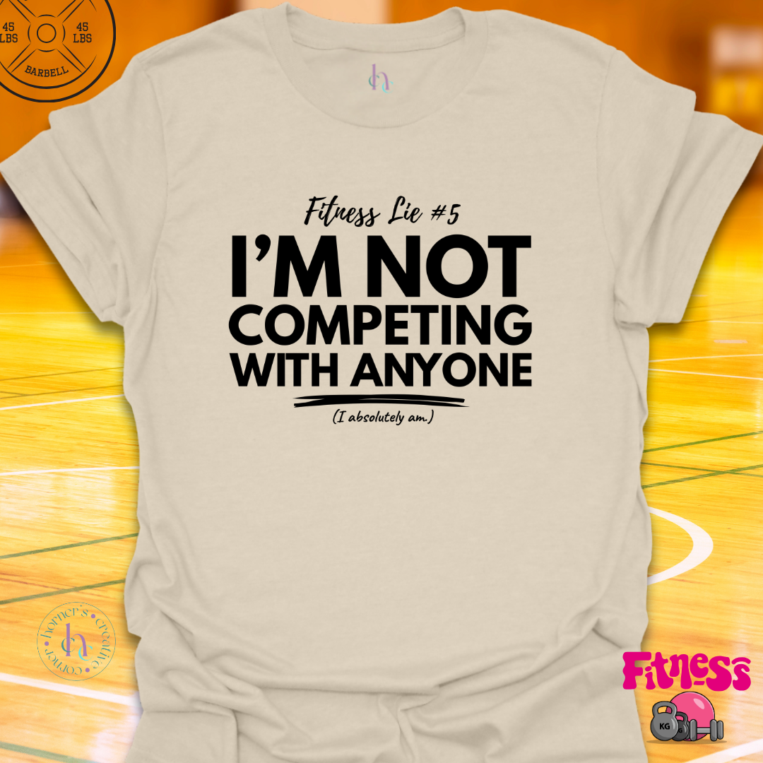 Fitness Lie #5 T-Shirt