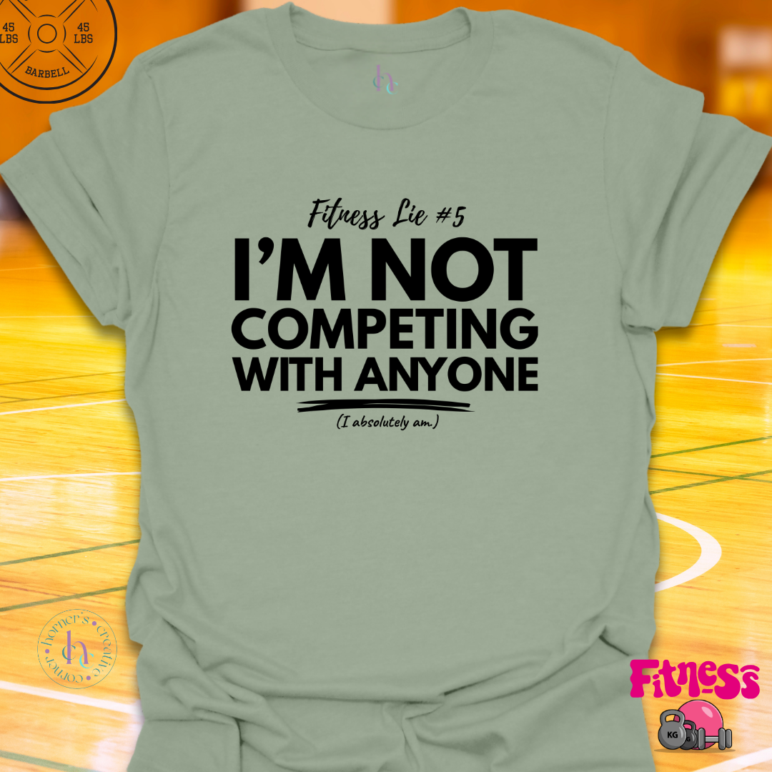 Fitness Lie #5 T-Shirt