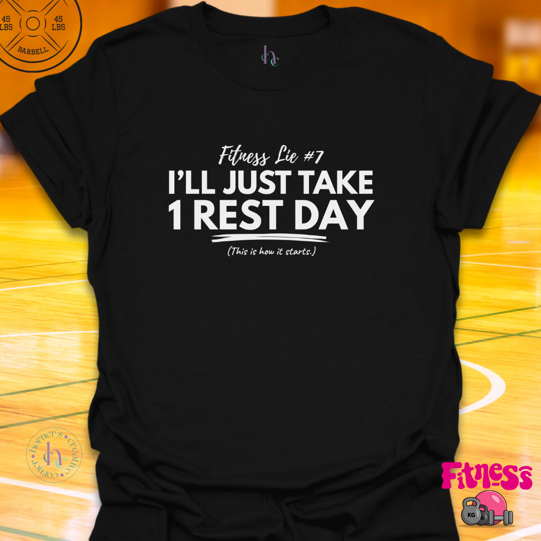 Fitness Lie #7 T-Shirt