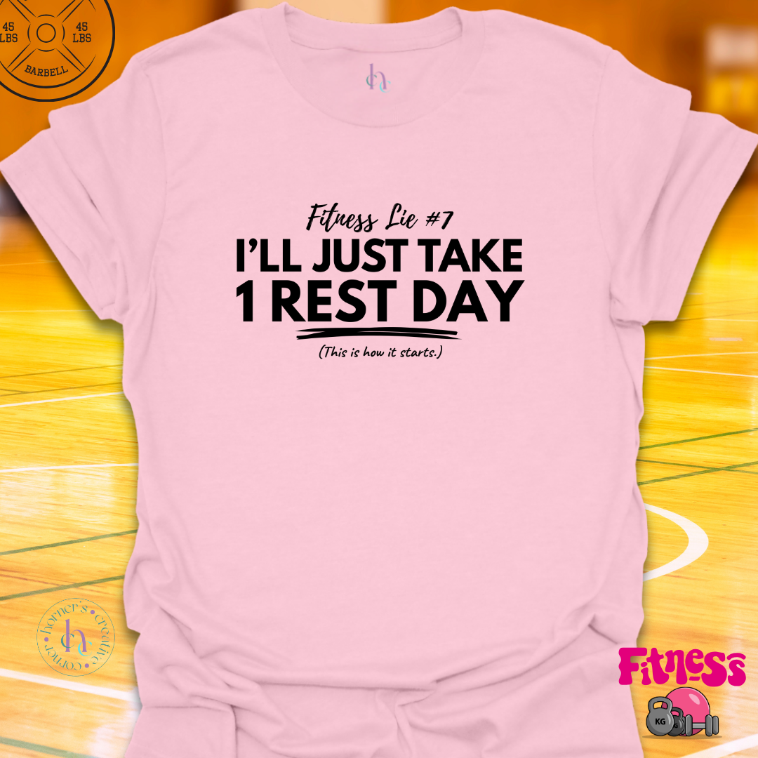 Fitness Lie #7 T-Shirt