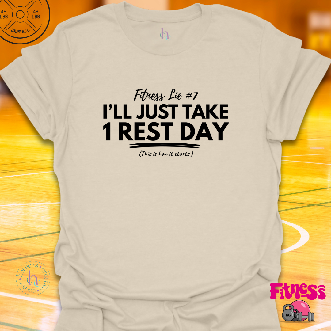 Fitness Lie #7 T-Shirt