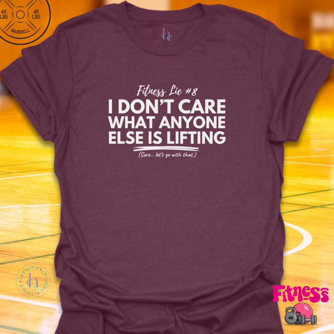 Fitness Lie #8 T-Shirt