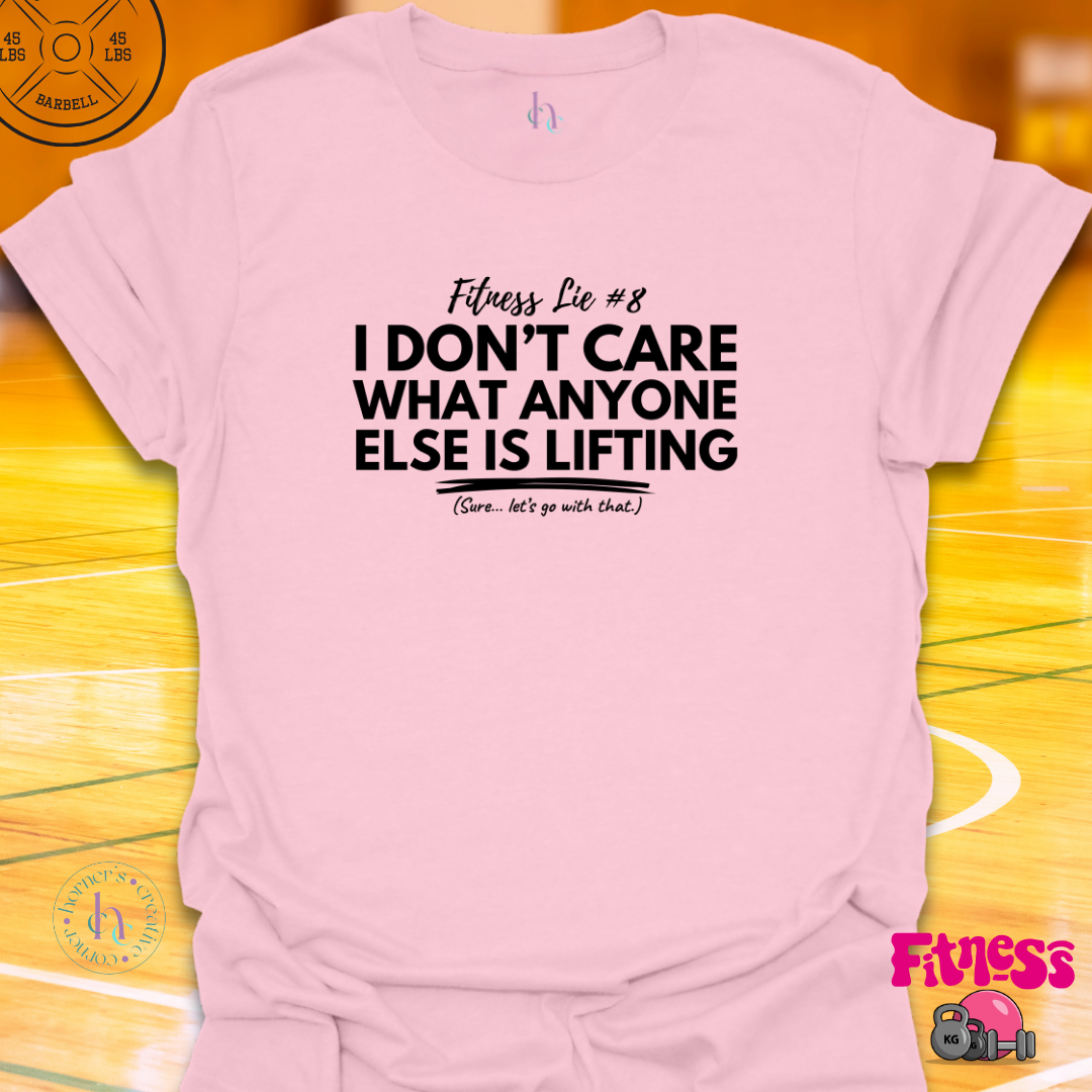 Fitness Lie #8 T-Shirt