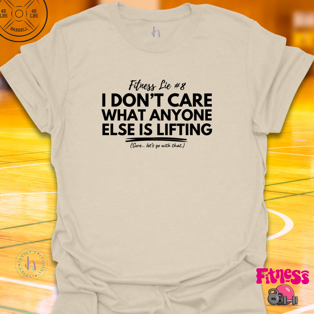 Fitness Lie #8 T-Shirt