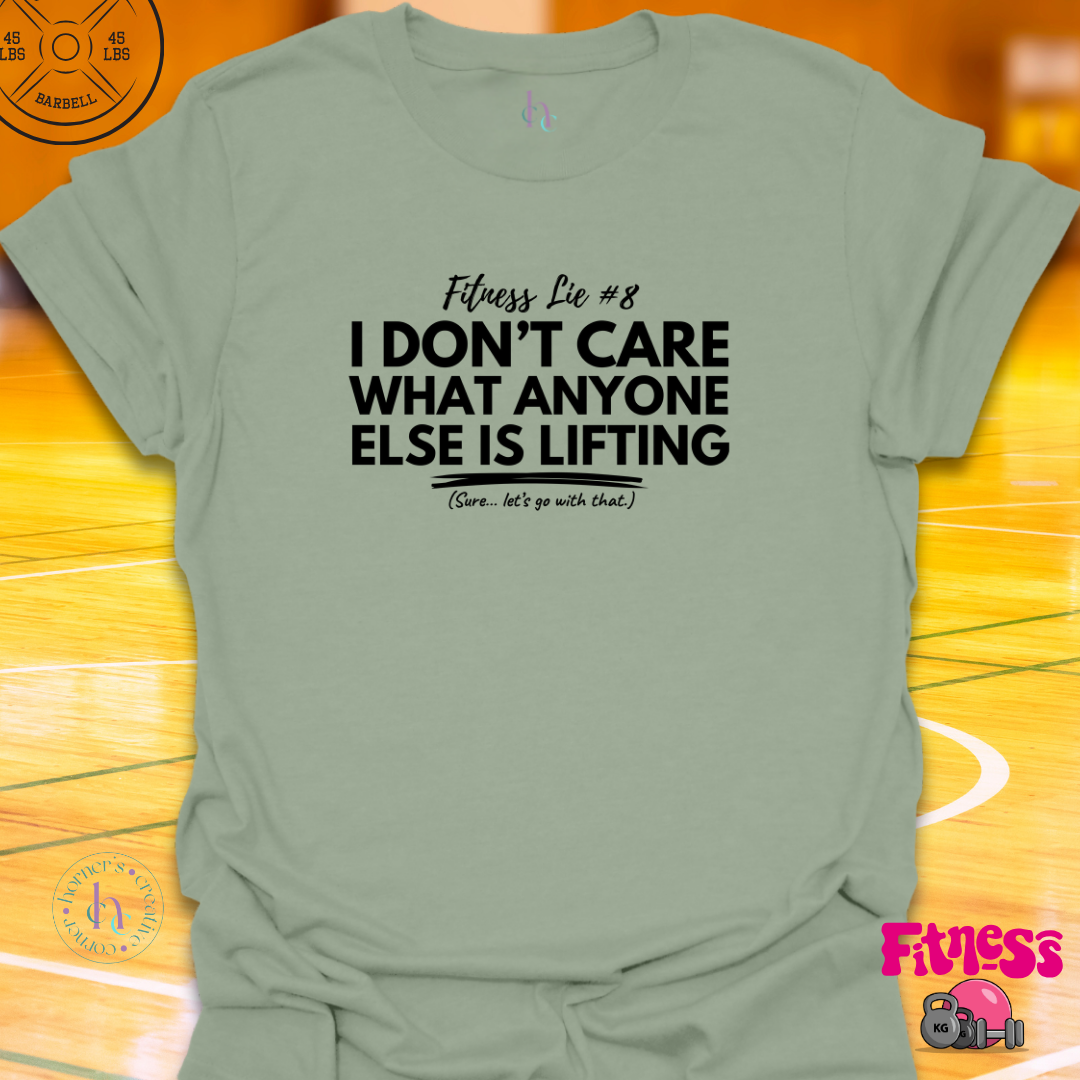 Fitness Lie #8 T-Shirt