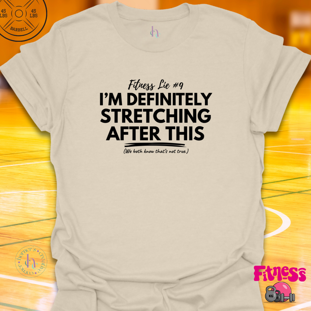 Fitness Lie #9 T-Shirt