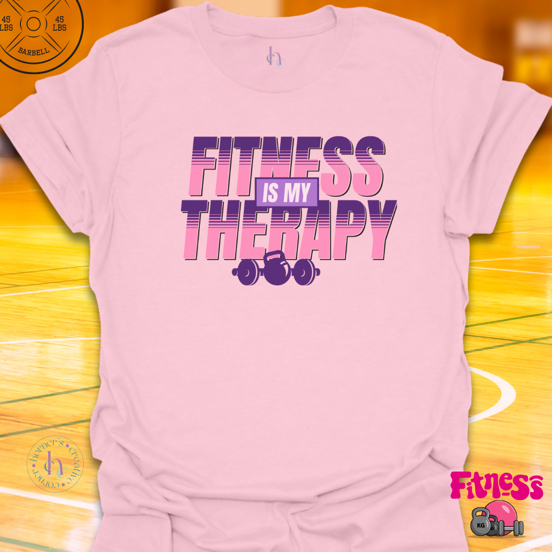 Fitness is My Therapy T-Shirt