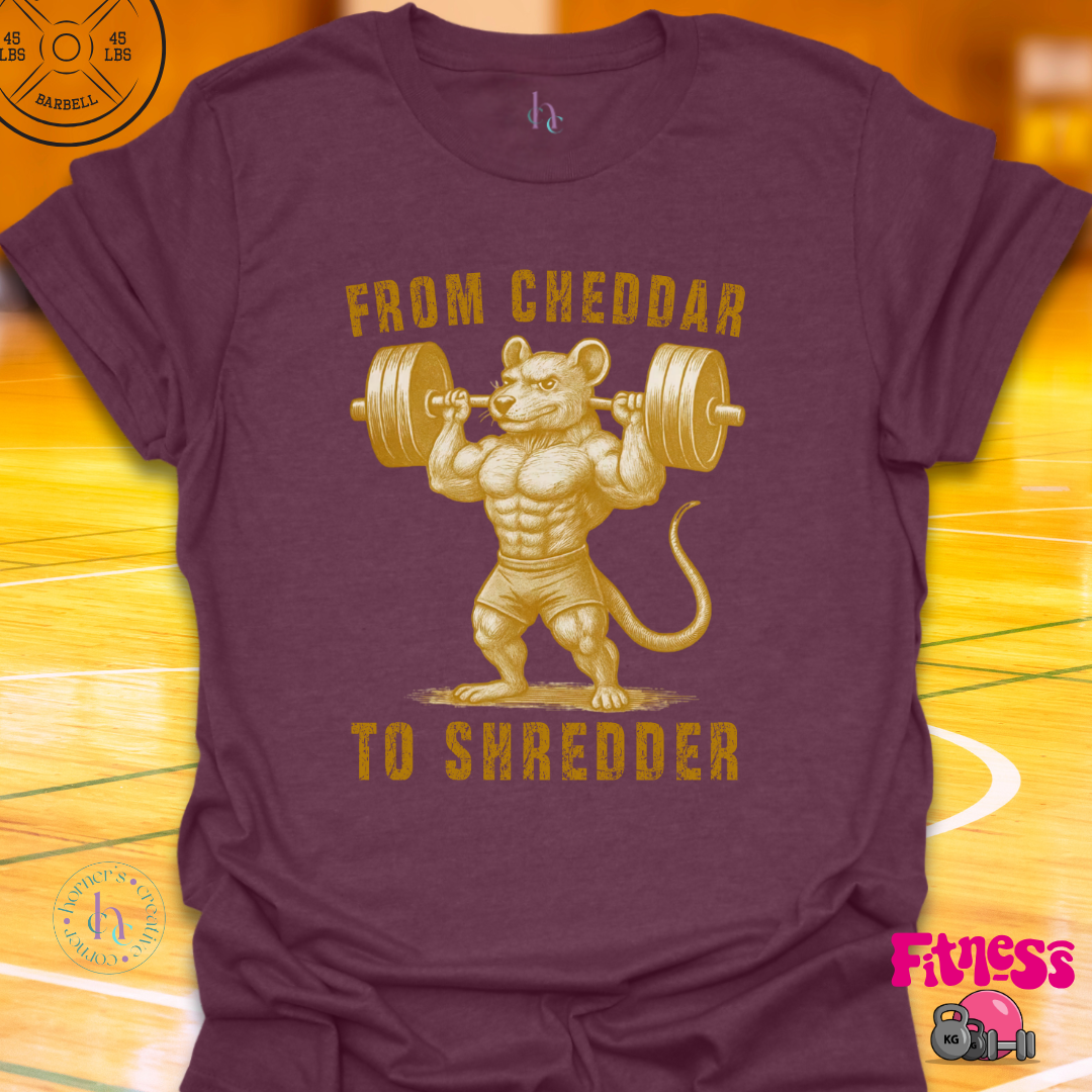 From Cheddar To Shredder T-Shirt