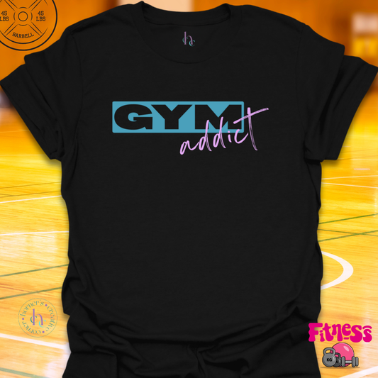 Gym Addict T-Shirt