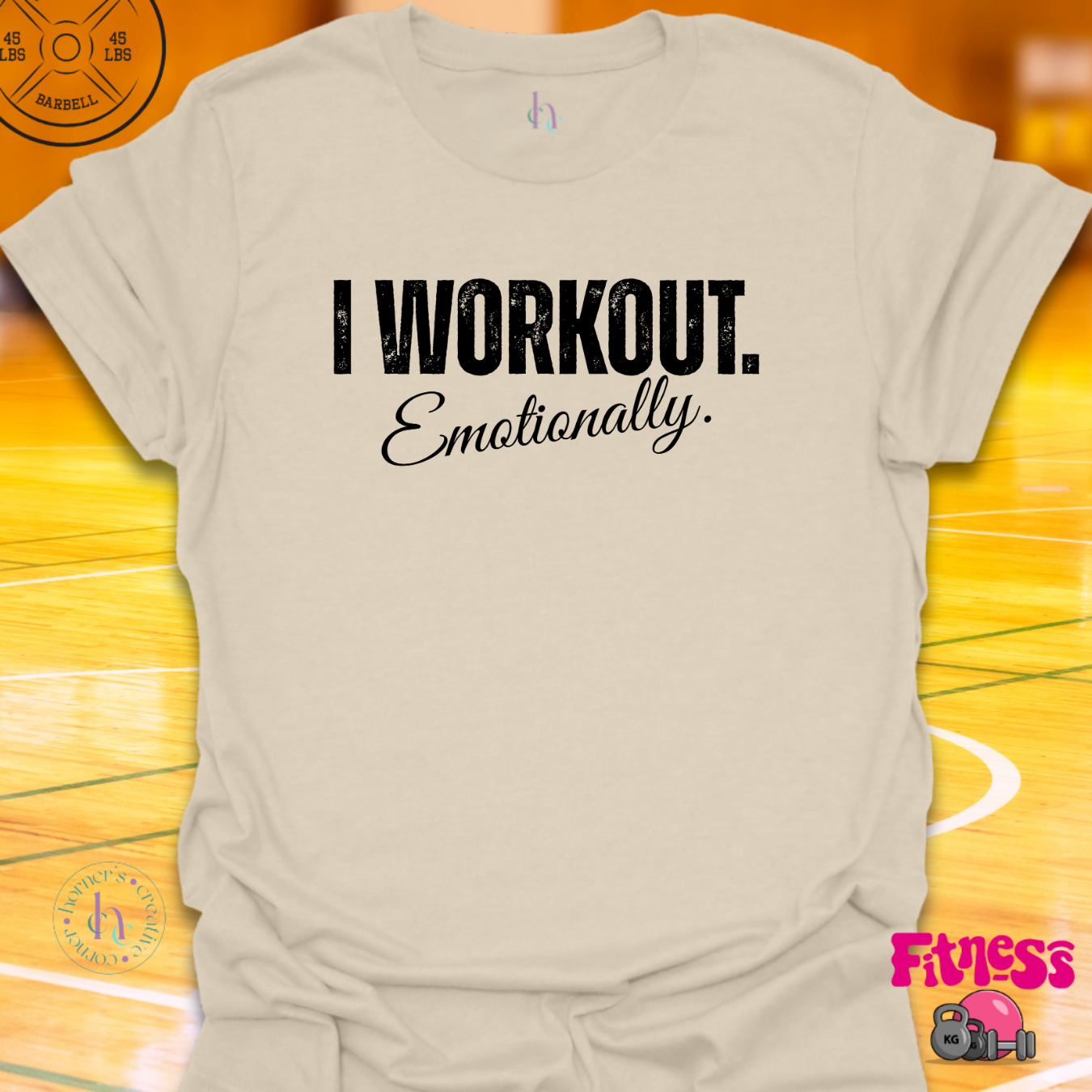 I Workout Emotionally T-Shirt