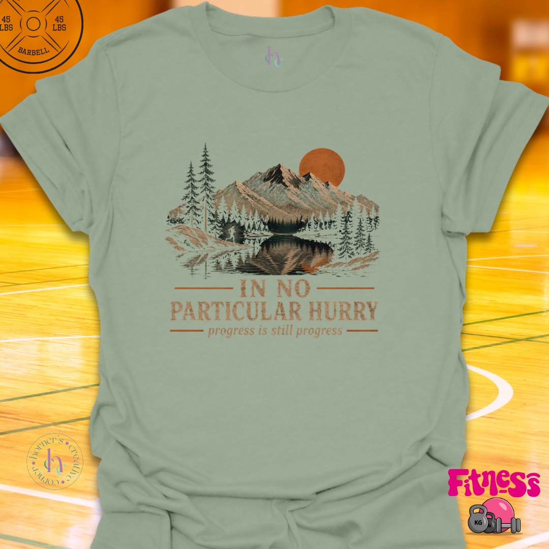 In No Particular Hurry T-Shirt